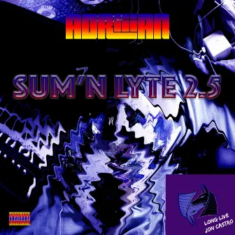 Sum'n Lyte 2.5 by Adriiian