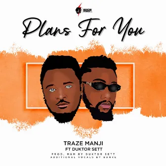 Plans For You by Traze Manji