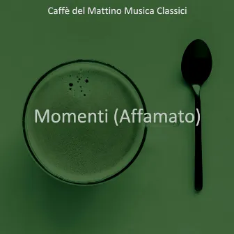 Momenti (Affamato) by 