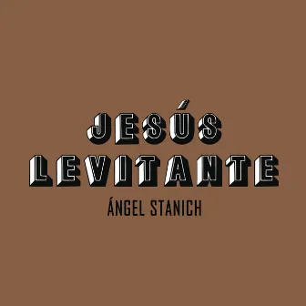 Jesús Levitante (Versión Acústica) by Angel Stanich