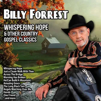 Whispering Hope and Other Country Gospel Classics (Deluxe Version) by Billy Forrest