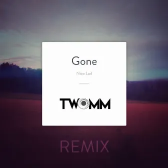 Gone (TWOMM Remix) by Nico Lud