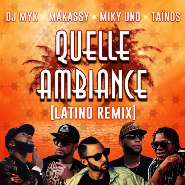 Quelle Ambiance - Latino Remix