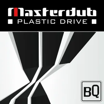 Plastic Drive by Masterdub