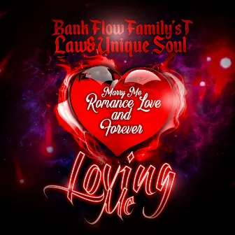 Loving Me by Bankflow Family