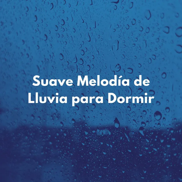 Horas De Sueño Con Música De Lluvia