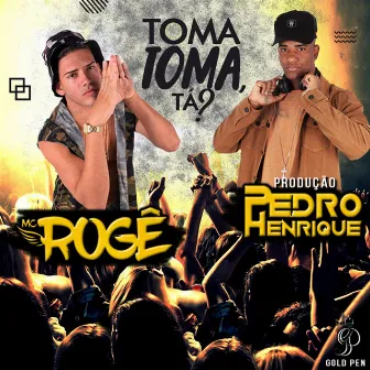 Toma Toma Tá?! by Dj Pedro Henrique