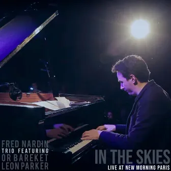 In the Skies (Live at New Morning, Paris) by Fred Nardin