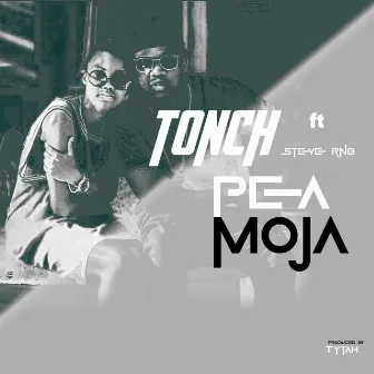 Pea Moja by Tonch