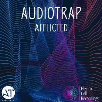 Afflicted by Audiotrap