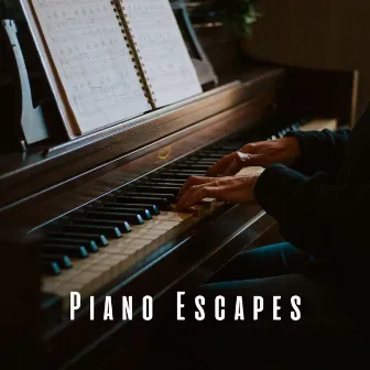 Piano Escapes: Gentle Piano Sounds for Pure Relaxation by Romantic Piano Music Academy