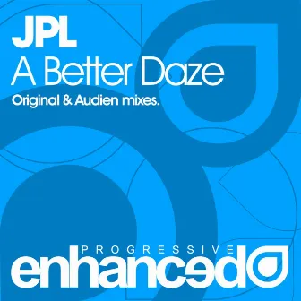 A Better Daze by JPL