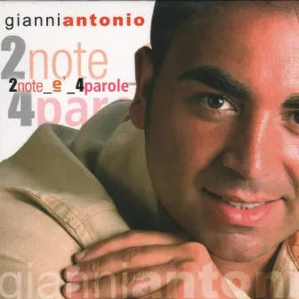 2 Note 4 Parole by Gianni Antonio