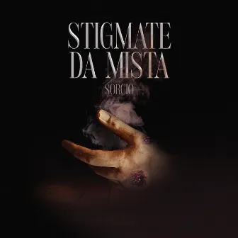 Stigmate Da Mista by Sorcio