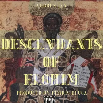 Descendants Of Elohim by Aubren Jay