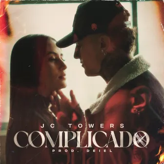 Complicado by Jc Towers