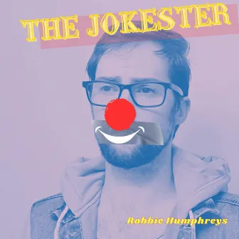 The Jokester by Robbie Humphreys