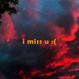 I Miss U by Palma MSC