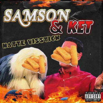 Samson & Ket by Natte Visstick