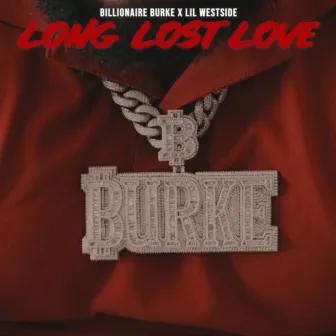 Long Lost Love by Billionaire Burke