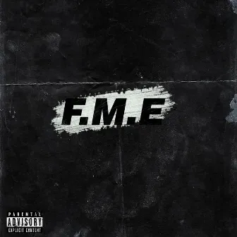 F.M.E by CT Black