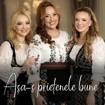 Așa-S Prietenele Bune by Aurora Mihai