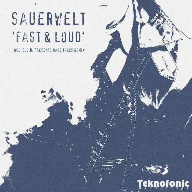 Fast & Loud - S.G.B. & Hard Tales Remix