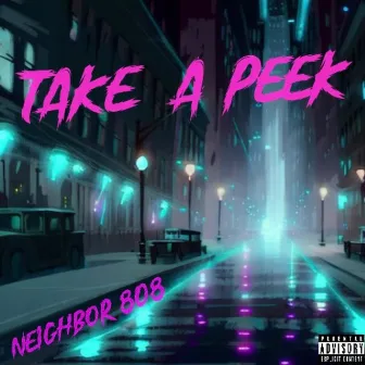 Take A Peek by Neighbor