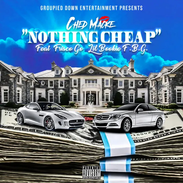 Nothing Cheap (feat. Frisco Go & Lil Bookie F.B.G)