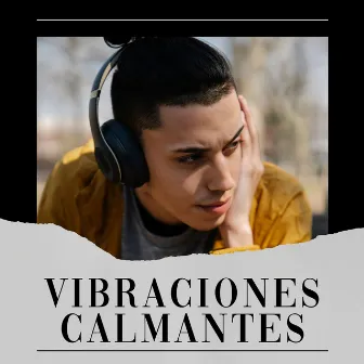 Vibraciones Calmantes by Sonidos de ruido blanco