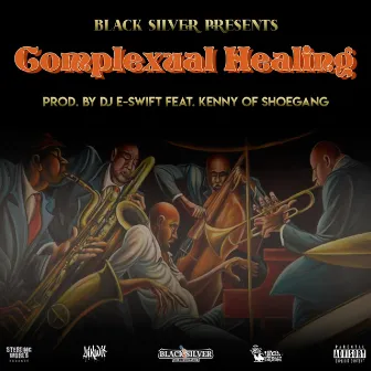 Complexual Healing by Black Silver