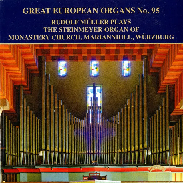 Great European Organs, Vol. 95: Monastery Church, Mariannhill