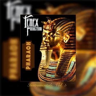 Pharaoh Instrumentals, Vol. 3 by TeRex Productions