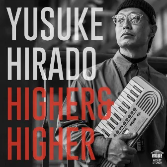 HIGHER & HIGHER by Yusuke Hirado