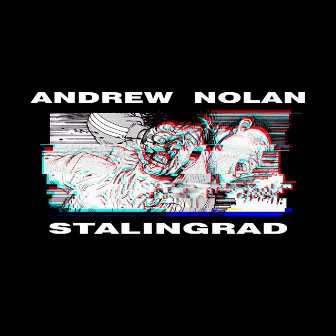 Andrew Nolan Vs Stalingrad by Stalingrad