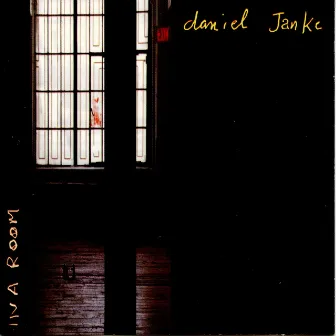 In a Room by Daniel Janke