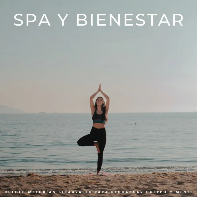 Spa Y Bienestar: Dulces Melodías Binaurales Para Descansar Cuerpo Y Mente