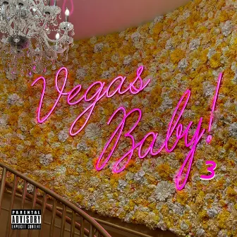 Vegas Baby 3 by Chedda Redd