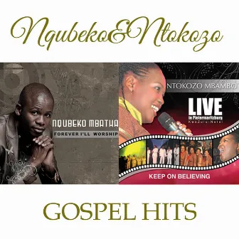 Nqubeko and Ntokozo Gospel Hits by Ntokozo Mbambo