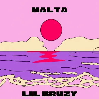 Malta by Lil Bruzy