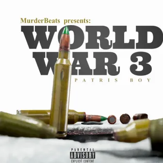 World War 3 by Patris Boy