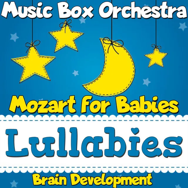 Mozart for Babies: Lullabies (Brain Development)