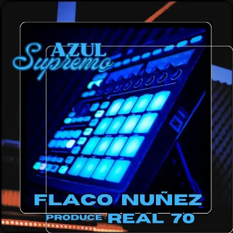 Azul supremo by Flaco Nuñez