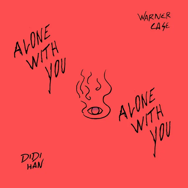 alone with you (feat. Didi Han)