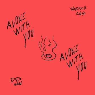 alone with you (feat. Didi Han) by DIDI HAN