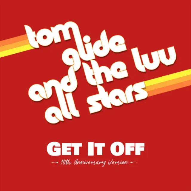 Get It Off - 10th Anniversary Version