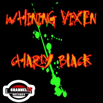 Whining Vixen by Charly Black