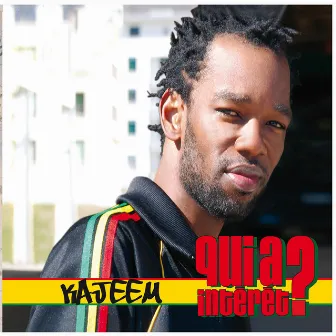 Qui a intérêt by Kajeem