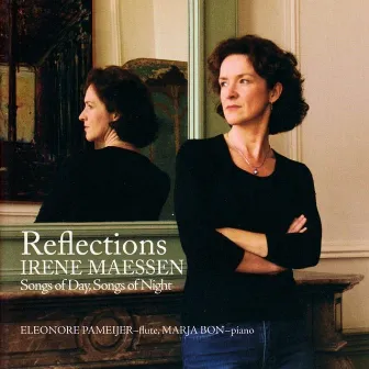 Reflections: Songs of Day, Songs of Night by Irene Maessen