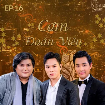 The Khang Show (EP16 Cơm Đoàn Viên) by Host Nguyên Khang